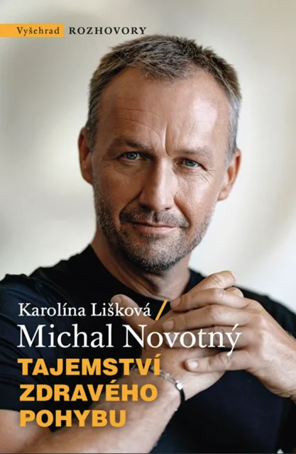 Albatros Media Tajemství zdravého pohybu - Michal Novotný, Karolína Lišková