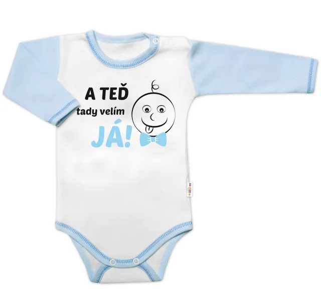 Baby Nellys Body dlouhý rukáv s vtipným textem, A TEĎ tady velím JÁ! Vel. 86