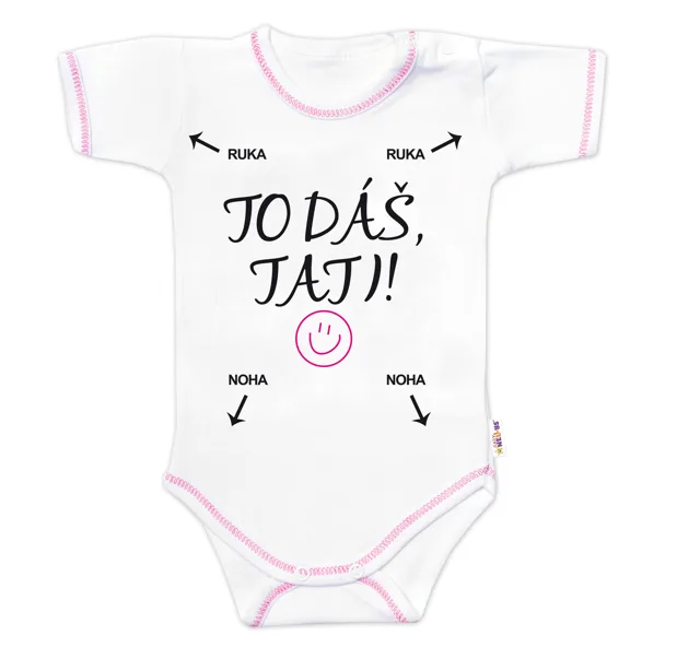 Baby Nellys Body kr. rukáv s vtipným textem, To dáš Tati!, vel. 86