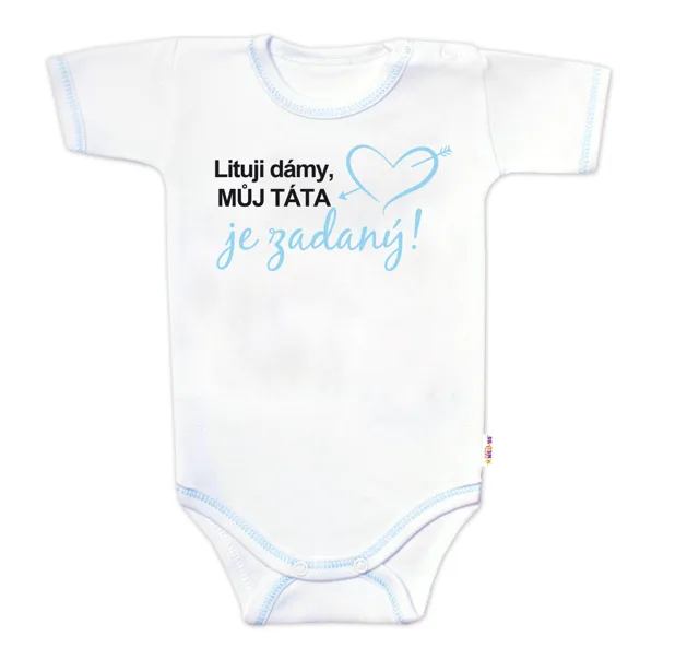 Baby Nellys Body krátký rukáv s vtipným textem, Lituji dámy, můj táta je zadaný, vel.80