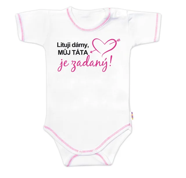 Baby Nellys Body krátký rukáv s vtipným textem, Lituji dámy, můj táta je zadaný, vel. 86
