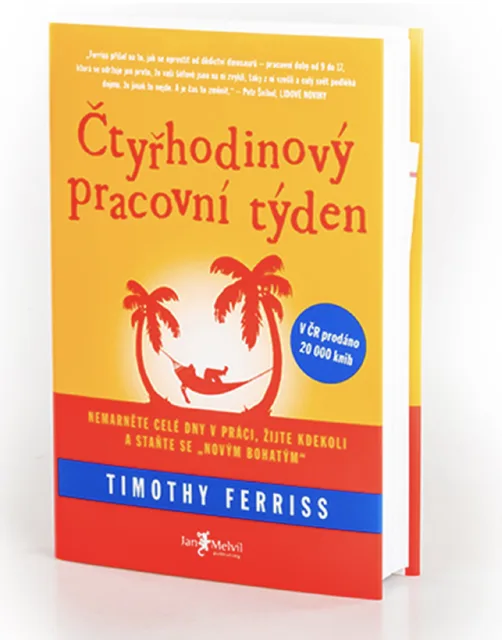 Čtyřhodinový pracovní týden - Timothy Ferriss