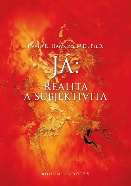 Já: realita a subjektivita - Dr. David R. Hawkins