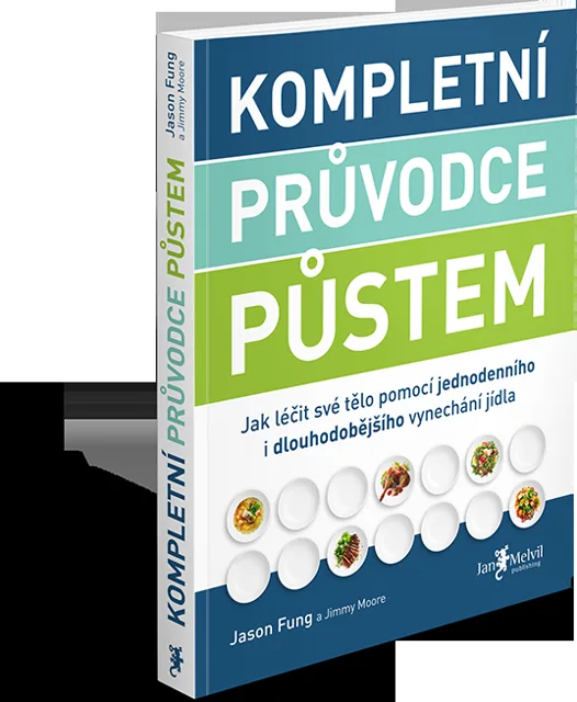 Kompletní průvodce půstem - Jason Fung a Jimmy Moore