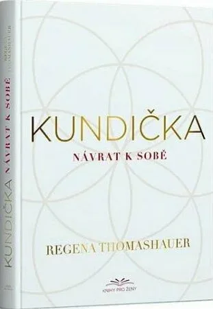 Kundička - Návrat k sobě