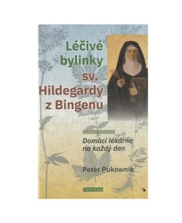 Léčivé bylinky sv. Hildegardy