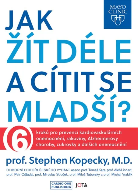 Mayo Clinic: Jak žít déle a cítit se mladší? - Stephen Kopecky