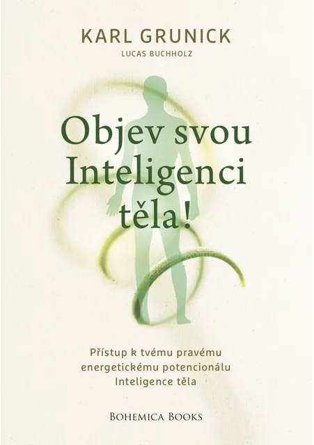 Objev svou inteligenci těla! - Karl Grunick, Lukas Buchholz
