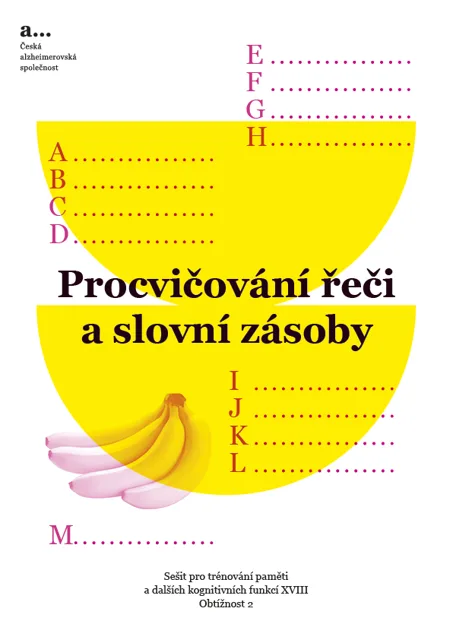 Sešit XVIII. Procvičování řeči a slovní zásoby 2