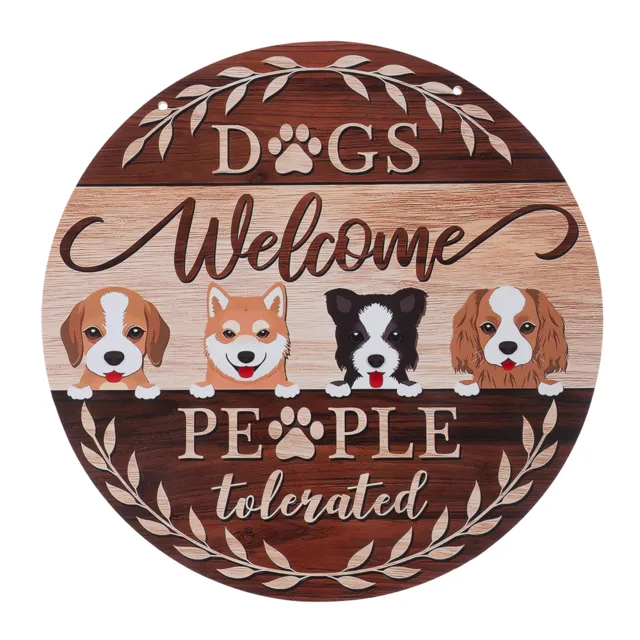TIAKI nápis na dveře "Dogs Welcome - People Tolerated" - Ø 30 cm